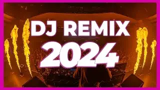 DJ REMIX MIX 2024 - Mashups & Remixes of Popular Songs 2024 | DJ Disco Remix Club Music Mix 2023 🔥