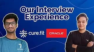 Our Interview Experience