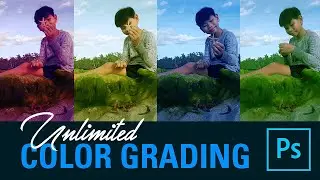 Create Unlimited Color Grading in Photoshop