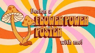 🔴 Designing a Flower Power poster using Kittl!