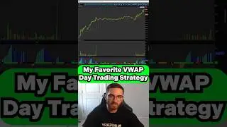My Favorite VWAP Day Trading Strategy 