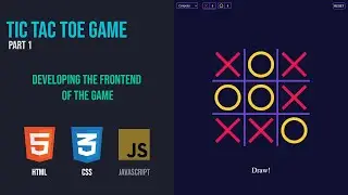 Tic Tac Toe Game | HTML, CSS & JavaScript | Part 1