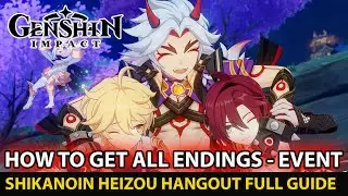 Genshin Impact - How To Complete Hangout Shikanoin Heizou (Trap em By Storm) All Ending Full Guide