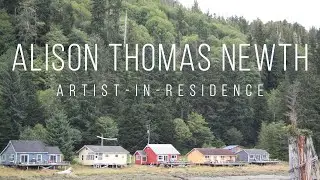 2023 Artist-In-Residence at Cassiar Cannery with Alison Thomas Newth