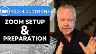 How to Set Up for a Zoom Audition - How to Be Ready for Zoom Casting