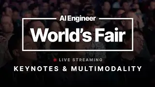 AI Engineer World’s Fair 2024 - Keynotes & Multimodality track