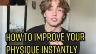 How To Improve Your Physique Instantly