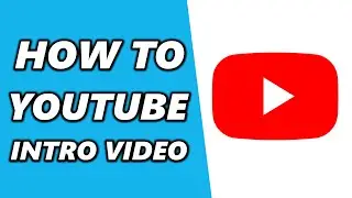 How to Add Intro Video for Youtube Channel (2025)