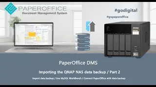 Importing QNAP NAS data backup for PaperOffice Document Management System / MySQL WorkBench Part 2