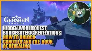 Hidden Quest Book Esoteric Revelations (Unlock Canotila And The Book Of Revealing) Genshin Impact