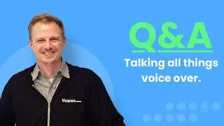 Answering Your Voice Over Questions!