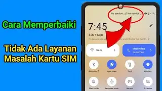 Cara Memperbaiki Masalah Kartu SIM Tidak Ada Layanan di Android.