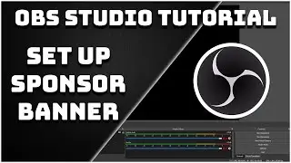 How To Set Up The Sponsor Banner - OBS Studio Tutorial