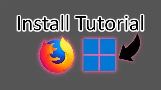How to Install Firefox Browser on Windows 11