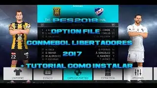 PES 2018/PS4 (OPTION FILE CONMEBOL LIBERTADORES  2017 + TUTORIAL COMO INSTALAR)