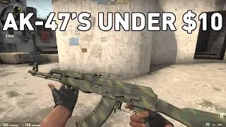 CSGO - BEST AK-47'S UNDER $10!