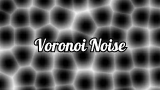 What is Voronoi Noise?