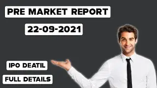 Pre Market Report 22-Sep-2021