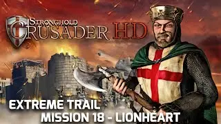 Stronghold Crusader HD Extreme Trail M18 - Lionheart