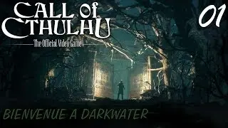 Let's Play Call Of Cthulhu - Episode 01 - Bienvenue à Darkwater