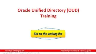 Oracle Unified Directory (OUD) Training : Introduction to OUD