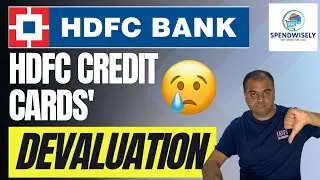 HDFC Credit Cards' Silent Devaluation | HDFC Bank Credit Card Devaluation