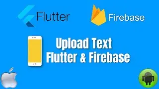 How To Upload Text To Firebase Realtime Database Using (Dart & Flutter) | Store App