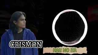 Crismon HAU HO ITA (Official Music)