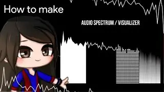 How to make Audio Spectrum / Visualizer || Gacha Stu-Club Tutorial || Re-upload