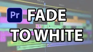 Premiere Pro 2024 : How to Fade to White