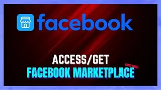 How to Get Facebook Marketplace | Access Facebook Marketplace EASILY! - (FULL GUIDE)