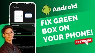 How to Fix Green Box on Android Phone !