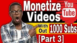 How to Monetize YouTube Videos without 4000 Hours and 1000 Subscribers[making money on youtube ]