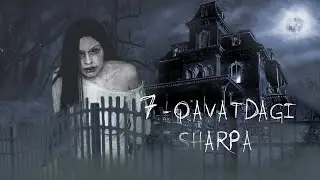 7 Qavatdagi sharpa (mistik hikoya) | 7 Қаватдаги шарпа (мистик ҳикоя)