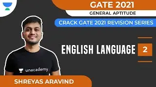 English Language - 2 | Crack GATE 2021 Revision Series | General Aptitude | Shreyas A