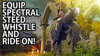 ELDEN RING - HOW TO SUMMON TORRENT WITH SPECTRAL STEED WHISTLE