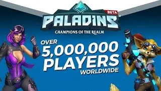 Paladins - Over 5 Million Players in the Realm!