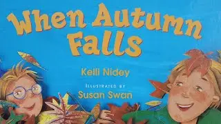 When Autumn Falls 🍁 Read Aloud Children's Books 🍂 Fall Books