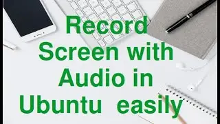How to use and install simple screen recorder in Ubuntu with single click.