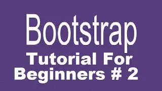 Bootstrap Tutorial For Beginners 2 # Bootstrap Grid System ,  container vs container-fluid