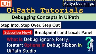 Step into step out  step over debugging options in UiPath| Debugging concepts in UiPath |RPALEARNERS