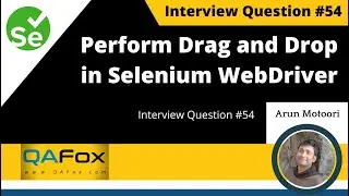 How to perform drag and drop action in Selenium WebDriver? (Interview Question #54)