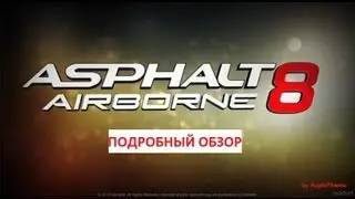 Подробный обзор ASPHALT 8: airborne