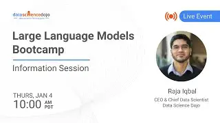 Large Language Models Bootcamp Information Session