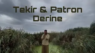 Tekir & Patron - Derine