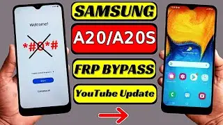 Samsung Galaxy A20/A20S FRP Bypass Without PC | Fix YouTube Update | Google Account Unlock 2024