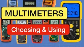 Multimeters -  The Complete Guide