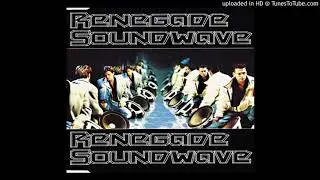 Renegade Soundwave (Leftfield dub) - Renegade Soundwave