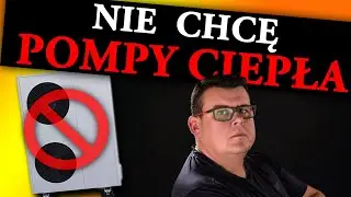 Nie chcę już POMPY CIEPŁA, nie ma opcji !!!