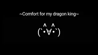 [pt.4] M4M | Reassurance for my dragon king | You are loved | Dragon listener | ASMR | Requested